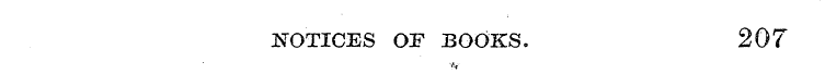 NOTICES OF BOOKS. 207 >v