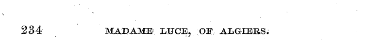 234 MADAME U7CE , OF ALGIERS.