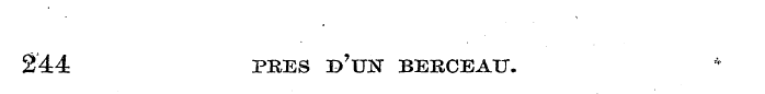 244 pres d'un berceatt. *