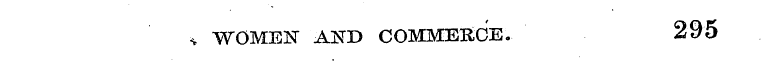 \ WOMEN AND COMMERCE. 295