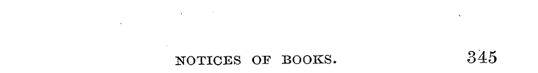 NOTICES OE BOOKS. 345