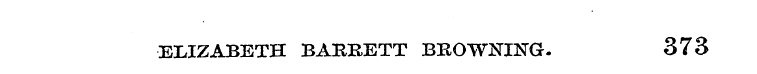 ELIZABETH BARRETT BROWNING. 373