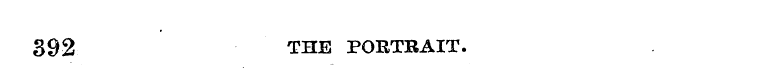 392 THE PORTRAIT.
