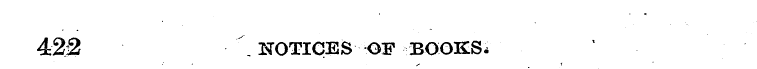 422 _ NOTICES OF BOOKS*