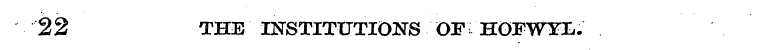 22 THE INSTITUTIONS OF HGFWYI*.