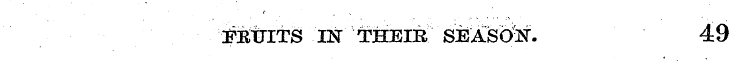 i^triTS IN THEIR SEAStM. 49