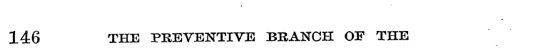 146 THE PREVENTIVE BRANCH OF THE