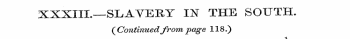 XXXIII.—SLAVERY IN THE SOUTH. ( Continue...
