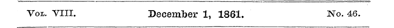 Vol. VIII. December 1, 1881. No. 46.