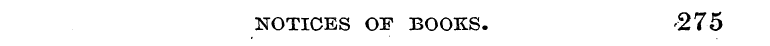 NOTICES OF BOOKS. -275