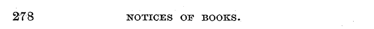 278 NOTICES OF BOOKS.