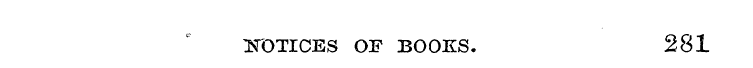 NOTICES OF BOOKS. 281