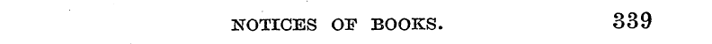 NOTICES OF BOOKS. 339