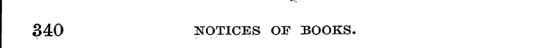340 NOTICES OF BOOKS.