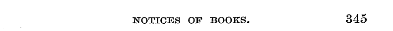 NOTICES OF BOOKS. 345