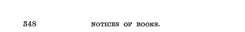 348 NOTICES OF BOOKS.