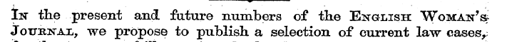 -^ ¦ In the present and future numbers o...