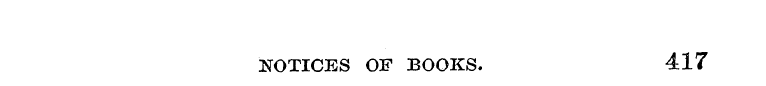 NOTICES OF BOOKS. 417