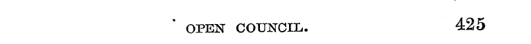 OPEN COUNCIL. 425