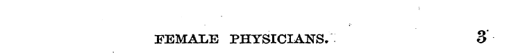 FEMALE PHYSICIANS. 3