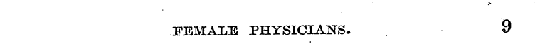 FEMALE PHYSICIANS. 9