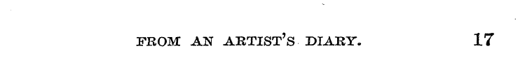 FROM AN ARTIST'S DIARY. 17