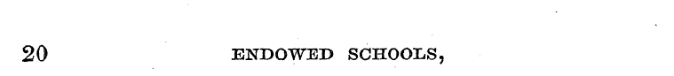 20 ENDOWED SCHOOLS,