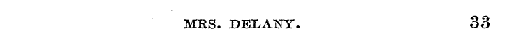 MRS. DELANY. 33