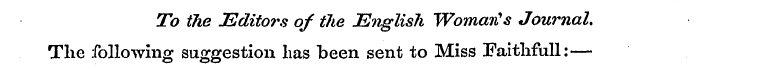 To the Editors of the English "WomarHs J...