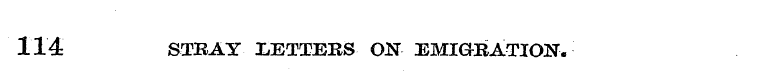 114 STBAY LETTERS ON EMIGRATION.