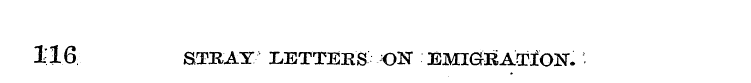 116 STRAY LETTEES ON EMIGRATfOlSr.