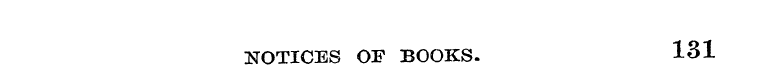 NOTICES OF BOOKS. 131
