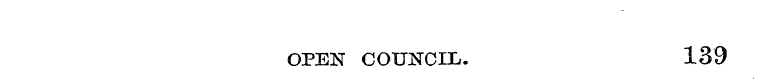 OPEN COUNCIL. 139