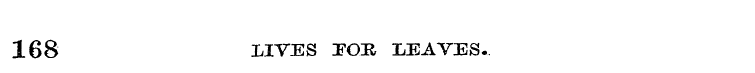 168 lives :foh leaves.