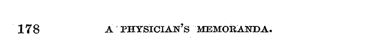 178 a physician's memoranda.