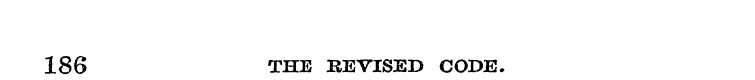 186 THE BEVISED CODE.