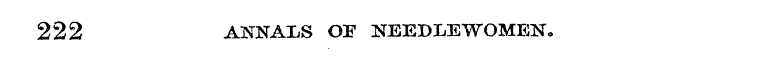 222 ANNALS OE NEEDLEWOMEN.