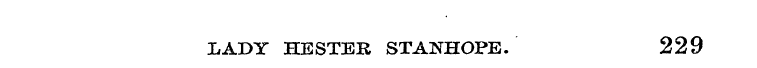 LADY HESTER STANHOPE. 229