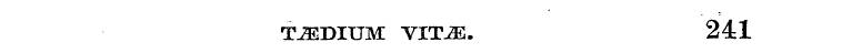 TEDIUM VITJE. 241
