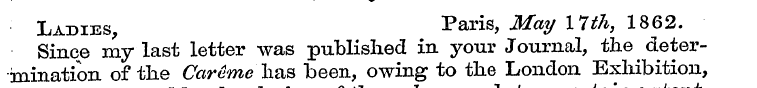 * Ladies Paris, May 17th, 1862. mination...