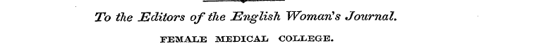 . To the Editors of the English Womaris ...
