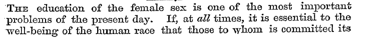 The education of the female sex is one o...