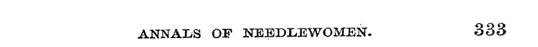 ANNALS OF NEEDLEWOMEN. 333