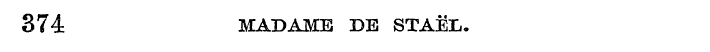 374 MADAME DE STAEH,