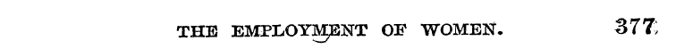 THE EMPLOYMENT OF WOMEN. 377;
