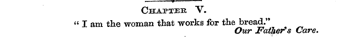 .. Chapter V. " I am the woman that work...