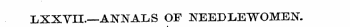 LXXVIL—ANNALS OF NEEDLEWOMEN. »