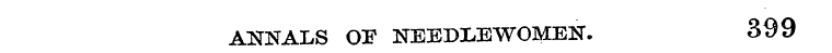 ANNALS OF NEEDLEWOMEN. 399