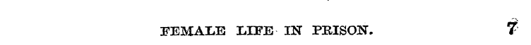 FEMALE LIFE IN PRISON. t