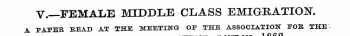 V.—FEMALE MIDDLE CLASS EMIGRATION. A PAP...